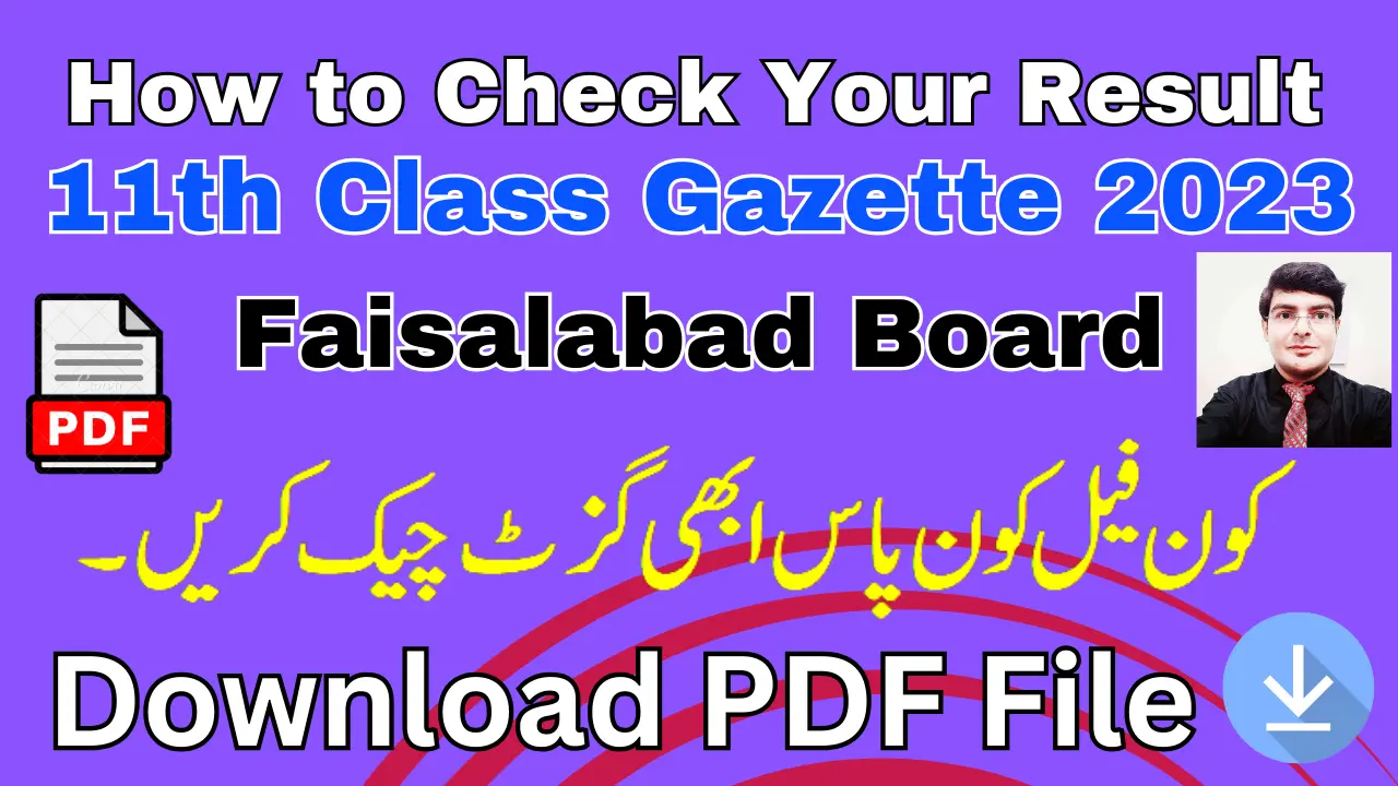 11Th Class Gazette 2023 Faisalabad Board: Everything You Need To Know