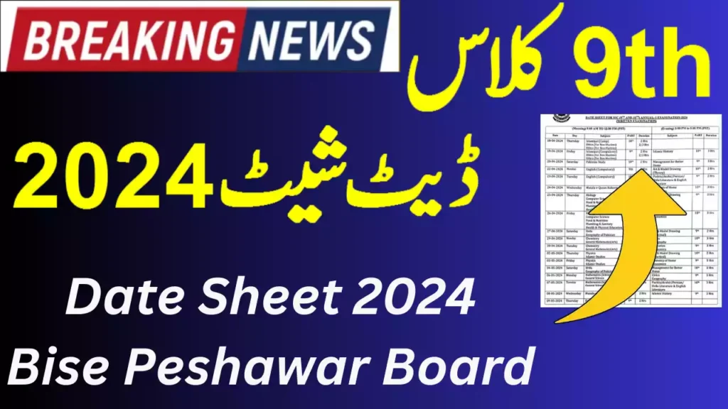 Bise Peshawar Board 9Th Class Exam Date Sheet 2024