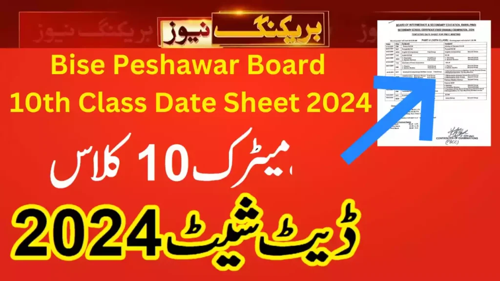 Bise Peshawar Board 10Th Class Exam Date Sheet 2024