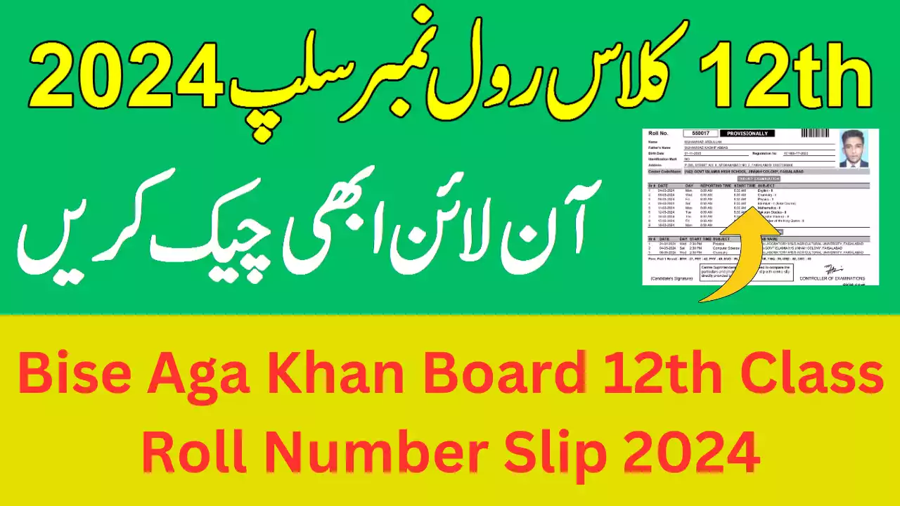 Bise Aga Khan Board 2Nd Year Roll Number Slip 2024, 12Th Class Roll Number Slip 2024 Aga Khan Board