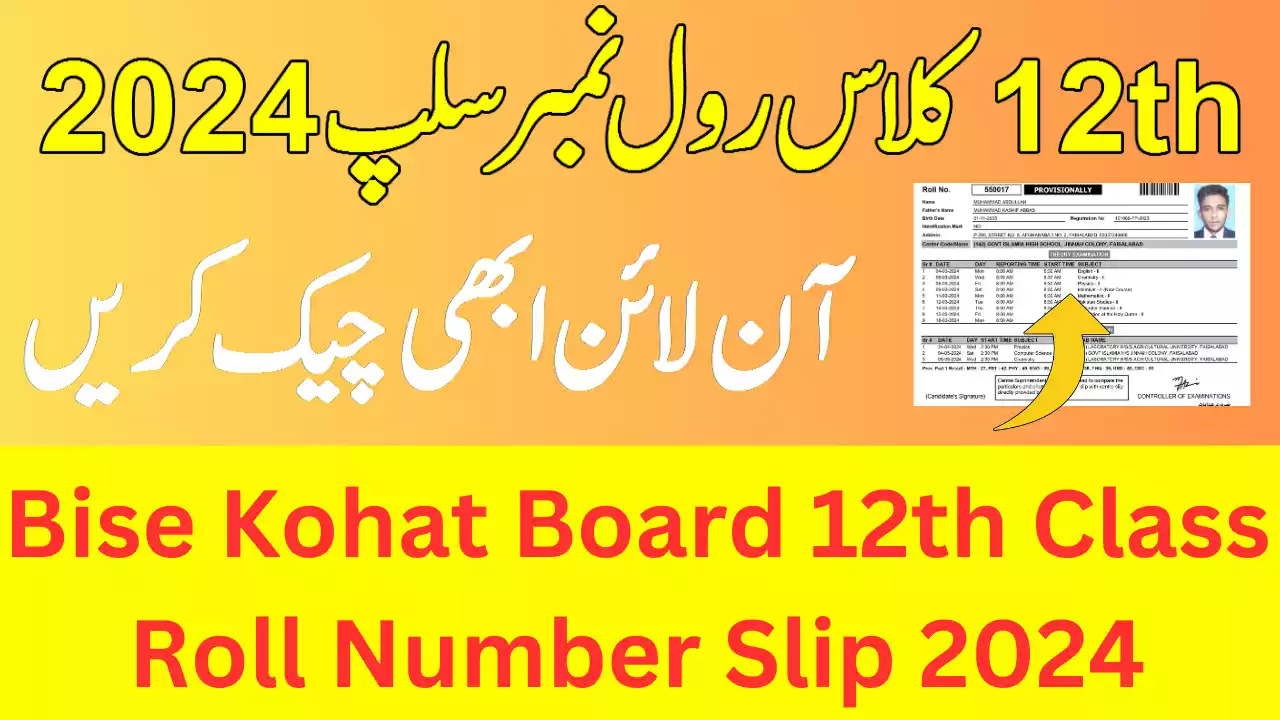 12Th Class Roll Number Slip 2024 Bise Kohat Board