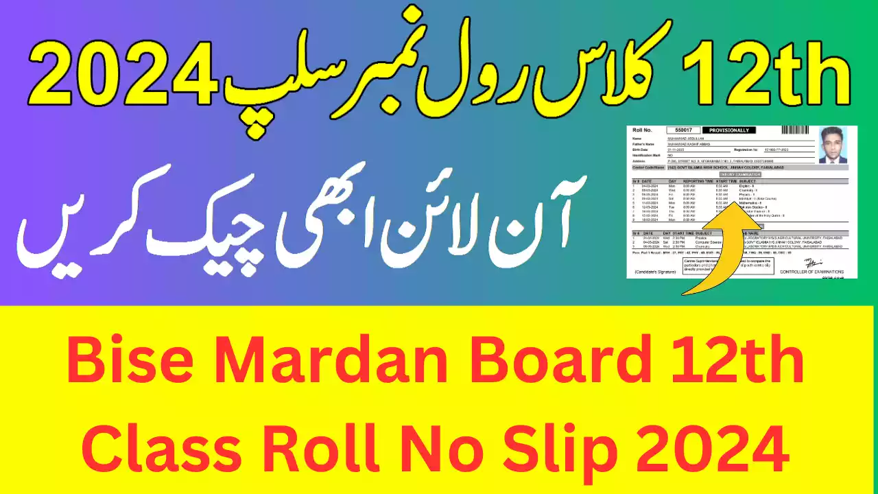 Bise Mardan Board 12Th Class Roll Number Slip 2024, 2Nd Year Roll Number Slip 2024 Bise Mardan Board