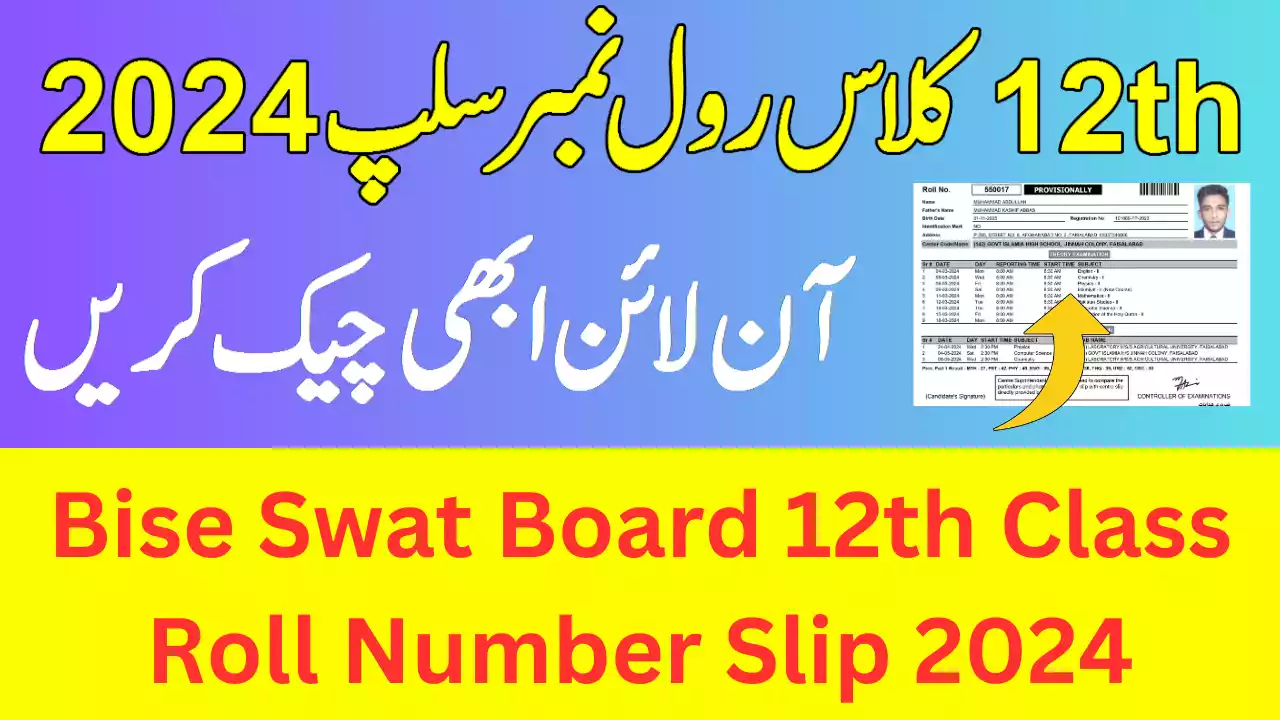 Bise Swat Board 12Th Class Roll Number Slip 2024, 2Nd Year Roll Number Slip 2024 Bise Swat Board