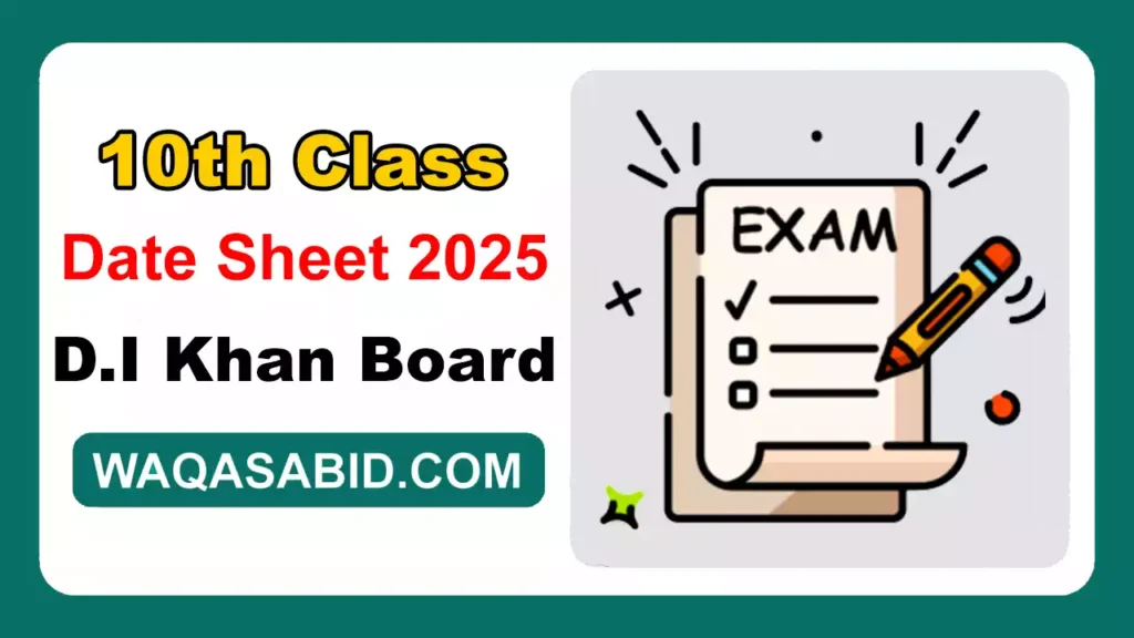 10Th Class Date Sheet 2025 Bise Dera Ismail Khan Board 7 10Th Class Date Sheet 2025 Bise Di Khan Board