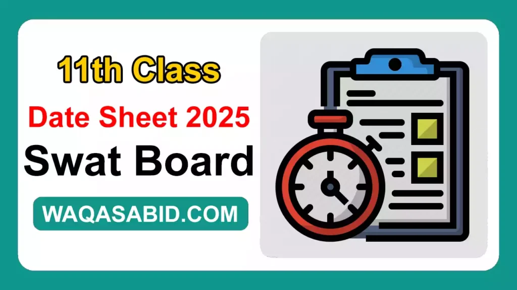 11Th Class Date Sheet 2025 Bise Swat Board 6 11Th Class Date Sheet 2025 Bise Swat Board