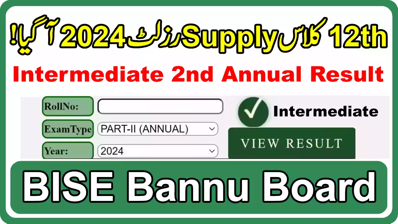 BISE Bannu Board 12th Class 2nd Annual Result 2024