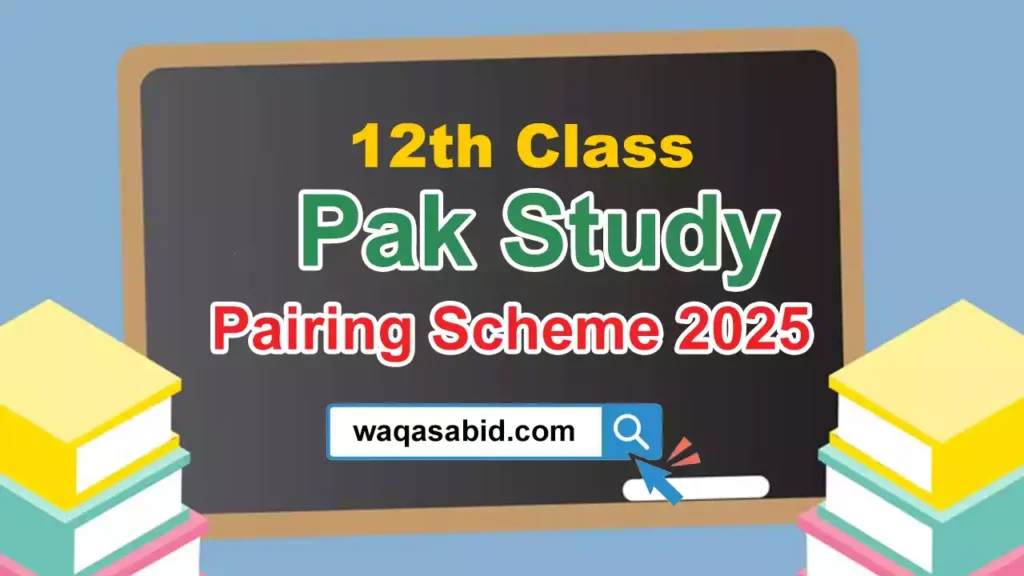 2Nd Year Pakistan Studies Pairing Scheme 2025 1 2Nd Year Pakistan Studies Pairing Scheme 2025