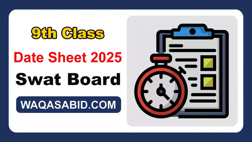 9Th Class Date Sheet 2025 Bise Swat Board 11 9Th Class Date Sheet 2025 Bise Swat Board