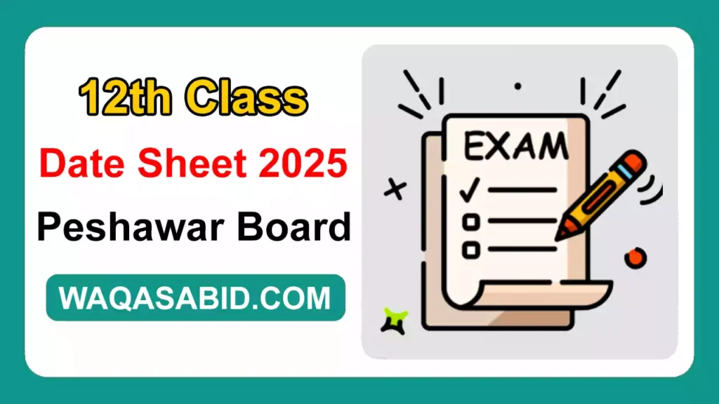 12Th Class Date Sheet 2025 Bise Peshawar Board 12 12Th Class Date Sheet 2025 Bise Peshawar Board