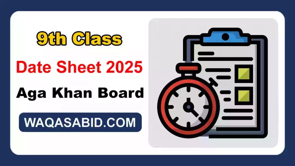 Bise Aga Khan Board 9Th Class Date Sheet 2025 2 Bise Aga Khan Board 9Th Class Date Sheet 2025